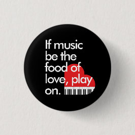 "If music b the food of Liebe" Klaviertastatur Button