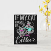 If My Cat Doesn't Like You I Don't  Karte (Gelbe Blume)