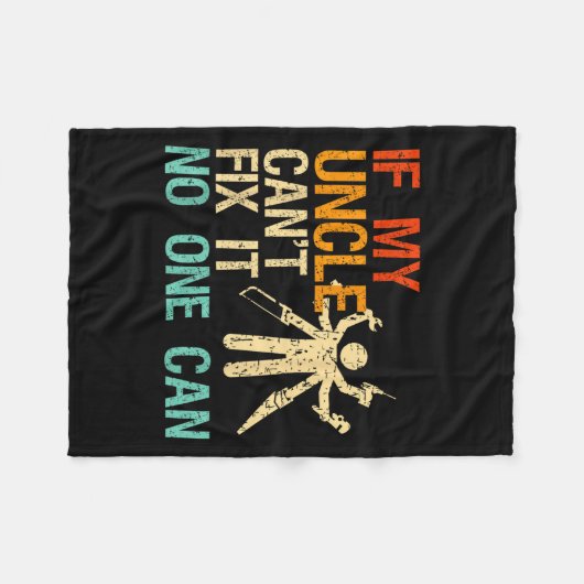 If My Uncle Can't Fix It Can Fleecedecke (Vorderseite (Horizontal))