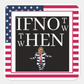 If Not Now Sticker (Vorderseite)