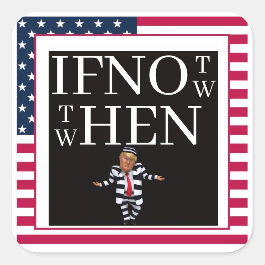 If Not Now Sticker (Vorderseite)