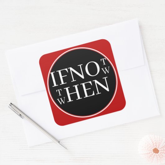 If Not Now Sticker (Umschlag)