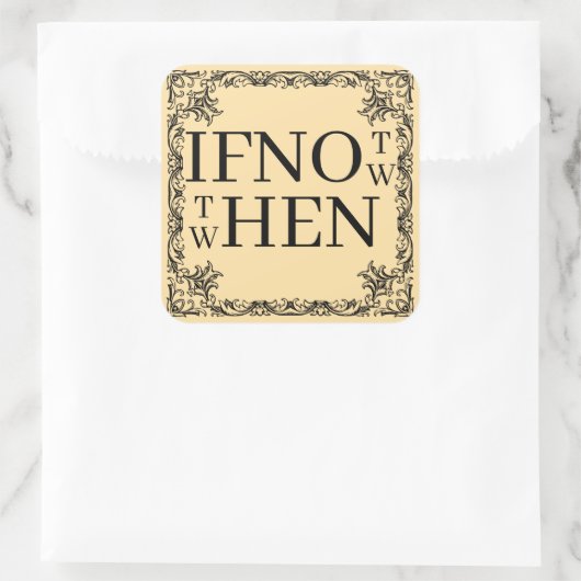 If Not Now Sticker (Tasche)