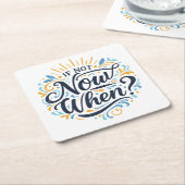 If Not Now When? Rechteckiger Pappuntersetzer (angewinkelt)