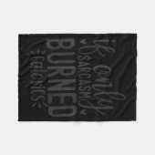 If Only Sarcasm Burned Calories Funny Sarcastic Qu Fleecedecke (Vorderseite (Horizontal))
