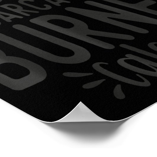 If Only Sarcasm Burned Calories Funny Sarcastic Qu Poster (Ecke)