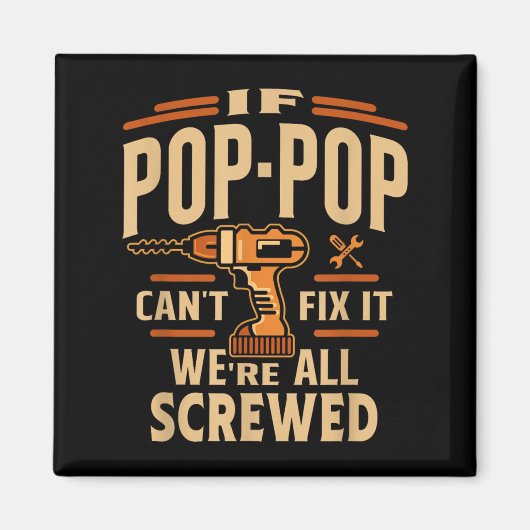 If P-p Cant Fix It - Grandparents Day Magnet (Vorne)
