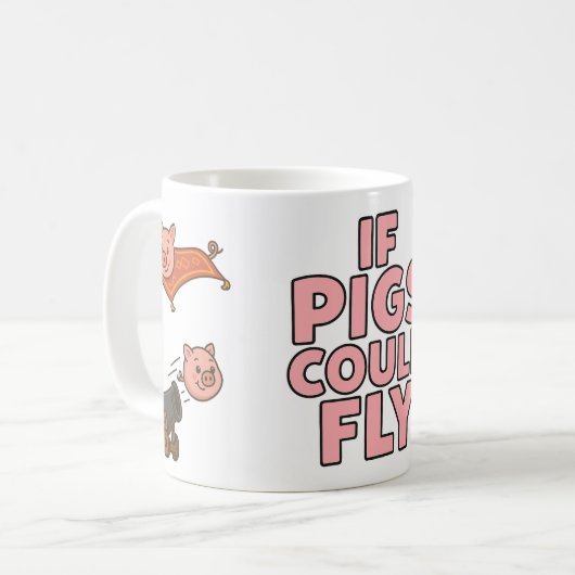 If pigs could fly - fun mug kaffeetasse (Vorderseite Links)