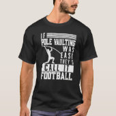 If Pole Vaulting Was Easy Vault Jumper Jumping Vau T-Shirt (Vorderseite)