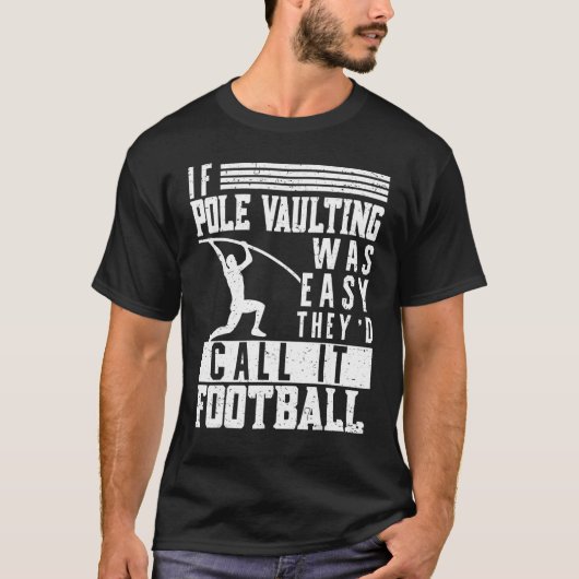 If Pole Vaulting Was Easy Vault Jumper Jumping Vau T-Shirt (Vorderseite)