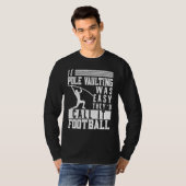 If Pole Vaulting Was Easy Vault Jumper Jumping Vau T-Shirt (Vorne ganz)