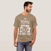 If Poppa Cant Fi It No One Can Grandpa gift T-Shirt (Vorne ganz)