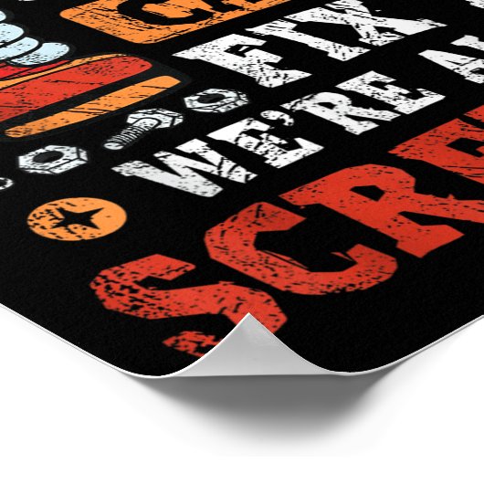 If Ppy Can't Fix It We're All Screwed Father's Day Poster (Ecke)