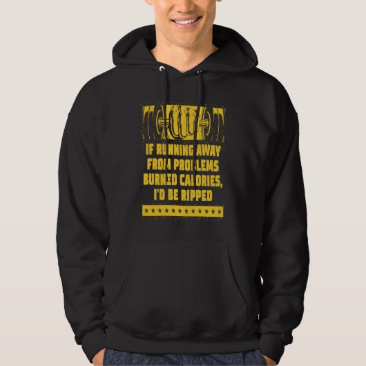 If Running Away from Problems Burned Calories  Wor Hoodie (Vorderseite)