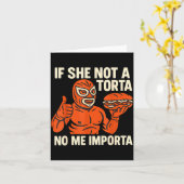 If She Not A Torta No Me Imrta. Cinco De Mayo. Karte (Gelbe Blume)