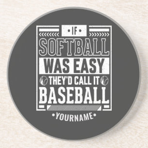 If Softball Was Easy They'd Call It Baseball Getränkeuntersetzer