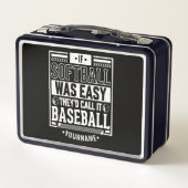If Softball Was Easy They'd Call It Baseball Metall Brotdose (Rückseite)