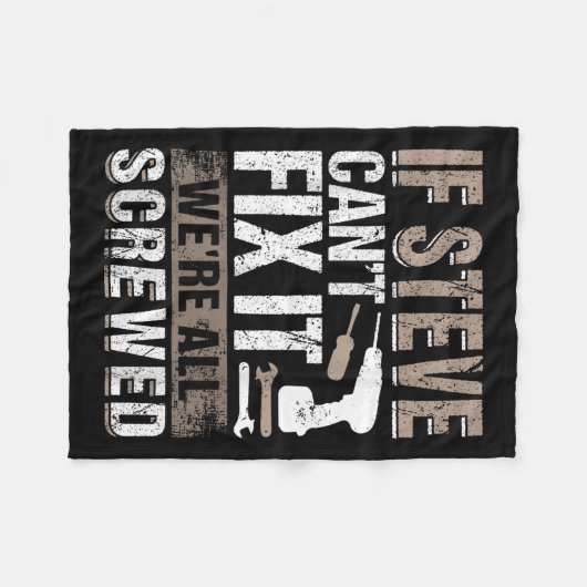 If Steve Can't Fix It We Are All Screwed  Fleecedecke (Vorderseite (Horizontal))