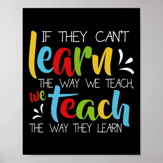 If They Can't Learn The Way We Teach Cute Special Poster (Vorne)