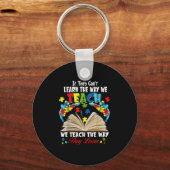 If They Can't Learn The Way We Teach Schlüsselanhänger (Vorderseite)