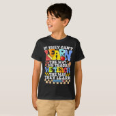 If They Can't Learn The Way We Teach Sped Teacher T-Shirt (Vorne ganz)