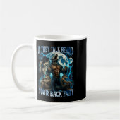 If They Talk Behind Your Back Fart Funny Cringe Al Kaffeetasse (Links)