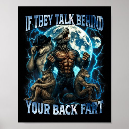 If They Talk Behind Your Back Fart Funny Cringe Al Poster (Vorne)