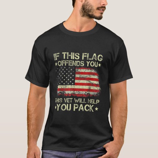 If This Flag Offends You This Vet Will Help You Pa T-Shirt (Vorderseite)