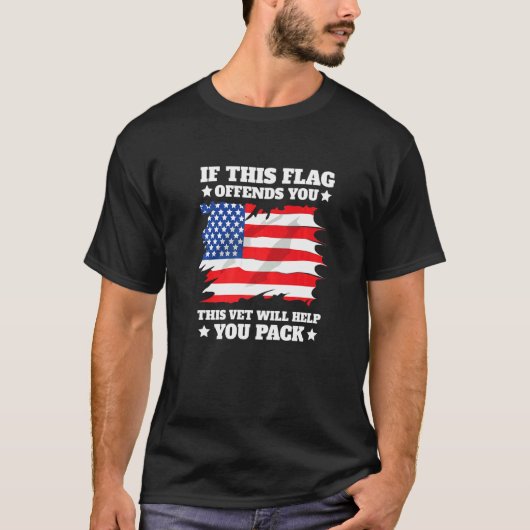 If This Flag Offends You This Vet Will Help You Pa T-Shirt (Vorderseite)