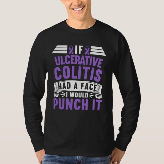 If Ulcerative Colitis Ulcerosa Had A Face I Would  T-Shirt (Vorderseite)
