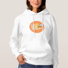 If You Are Happy It's Your Meds Sweatshirt