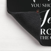 If You Bring Up My Past Jesus Dropped The Charges Mousepad (Ecke)