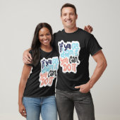 If You Can Dream It You Can Do It 1 T-Shirt (Unisex)