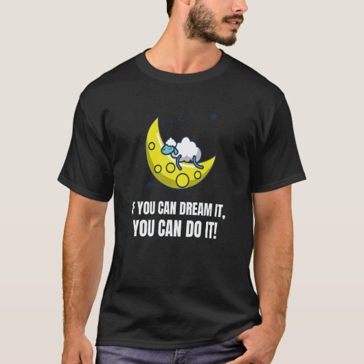If You Can Dream It You Can Do It Sheep English T-Shirt (Vorderseite)