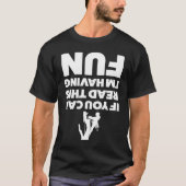 if you can read this I'm having fun climber tree T-Shirt (Vorderseite)