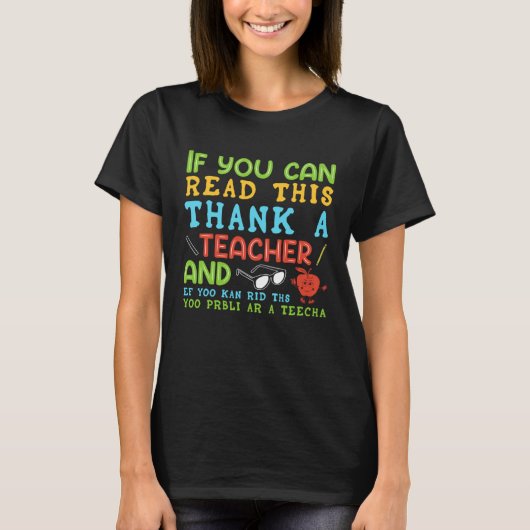 If You Can Read This Thank A Teacher   Teacher T-Shirt (Vorderseite)