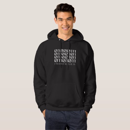 If You Can Read This You Are Too Binary Code Nerd Hoodie (Vorne ganz)
