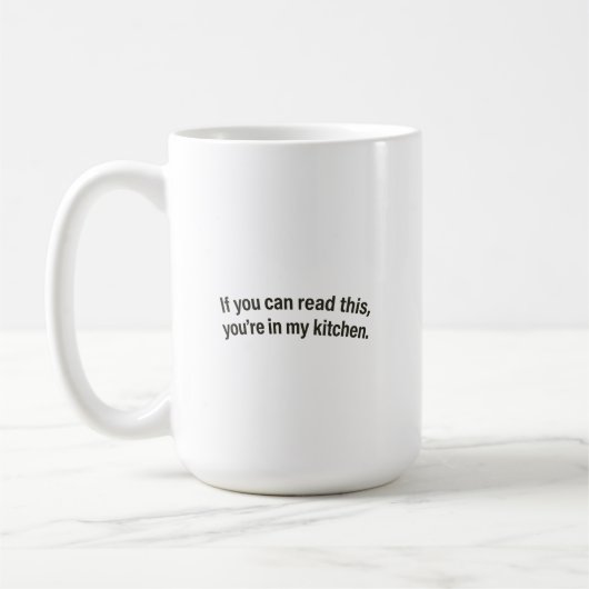 If You Can Read This You're In My Kitchen Premium Kaffeetasse (Links)
