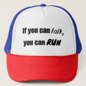 If you can talk, you can run trucker hat truckerkappe (Vorderseite)
