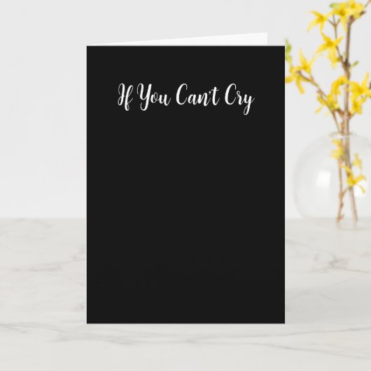If You Can't Cry Karte (Gelbe Blume)