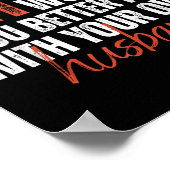 If You Can't Dial 911 With Stab Wounds You Better  Poster (Ecke)