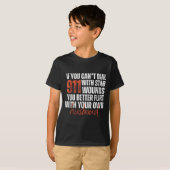 If You Can't Dial 911 With Stab Wounds You Better T-Shirt (Vorne ganz)