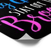 If You Can't Fly With The Big Girls Stay Off The B Poster (Ecke)