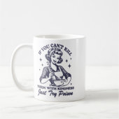 If You Can't Kill Them With Kindness Just Try Ison Kaffeetasse (Links)