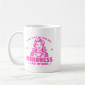 If You Can't Kill Them With Kindness Just Try Ison Kaffeetasse (Links)