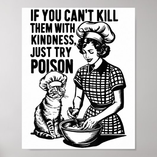 If You Can't Kill Them With Kindness Just Try Ison Poster (Vorne)
