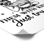 If You Can't Kill Them With Kindness Just Try Ison Poster (Ecke)