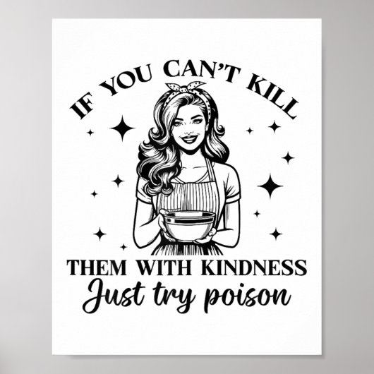 If You Can't Kill Them With Kindness Just Try Ison Poster (Vorne)