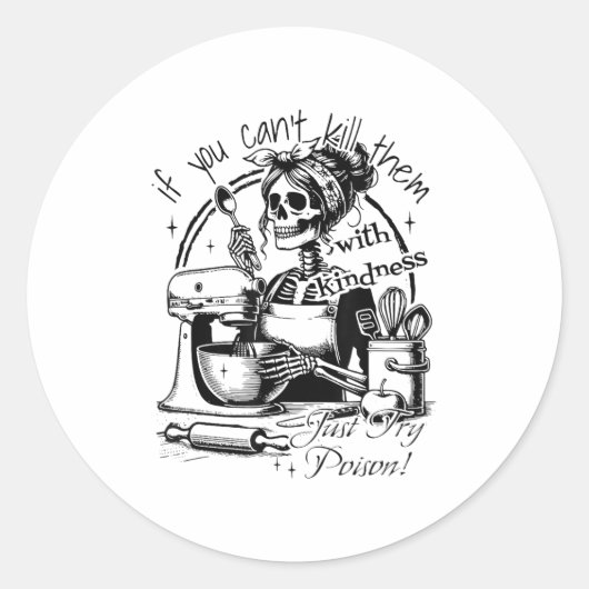 If You Can't Kill Them With Kindness Just Try Ison Runder Aufkleber (Vorderseite)