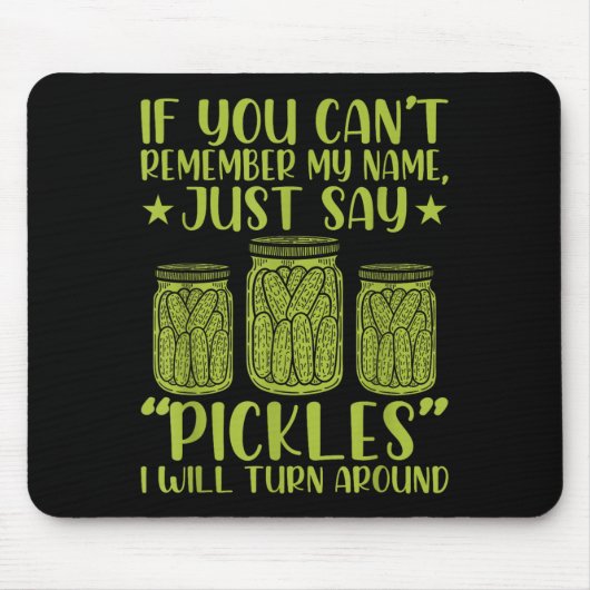 If You Can't Remember My Name Just Say Ckles Men W Mousepad (Vorne)